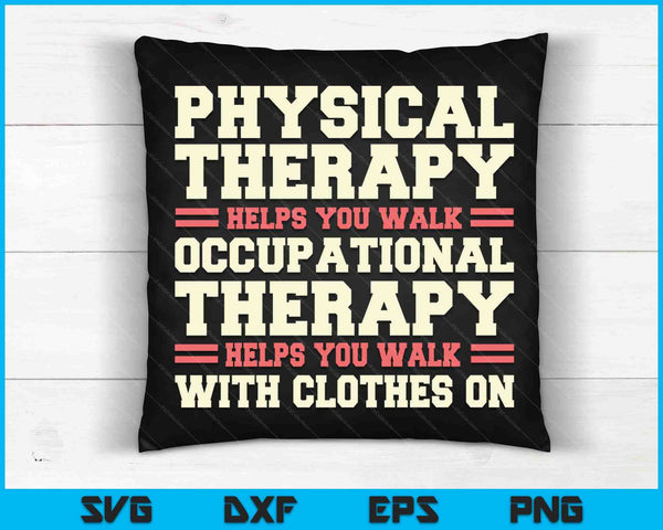 Occupational Therapist Professional Healthcare Therapy OT SVG PNG Digital Cutting Files