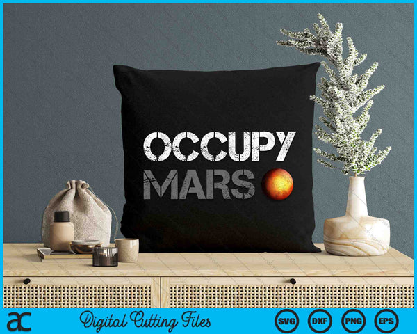 Occupy Mars Astronomy Space Explorer SVG PNG Digital Cutting Files