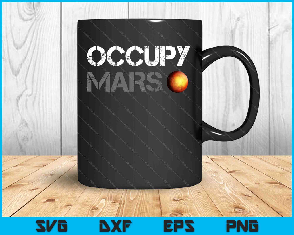 Occupy Mars Astronomy Space Explorer Rocket Science SVG PNG Files ...