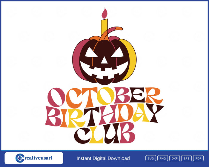 October Birthday Club with a carved jack o lantern and a birthday candle SVG design on a white background