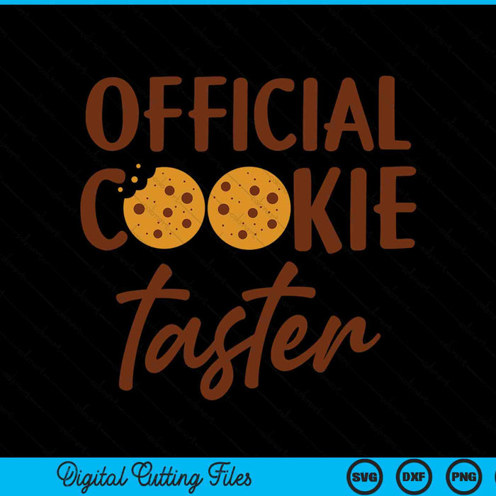Official Cookie Taster SVG PNG Digital Cutting Files
