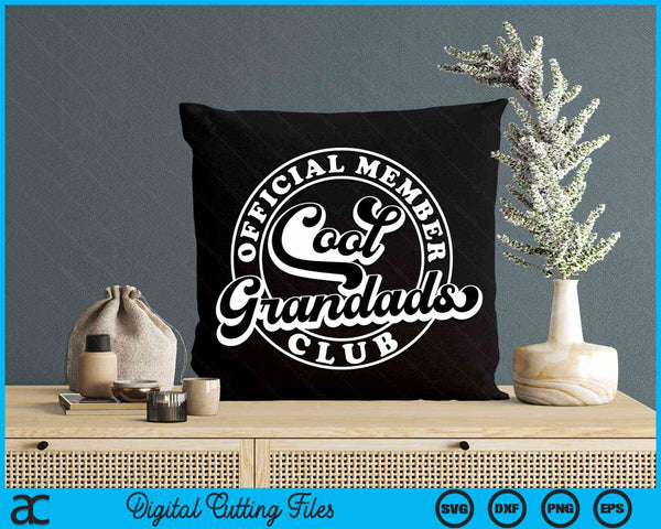 Official Member Cool Grandads Club Funny Grandad SVG PNG Digital Cutting Files