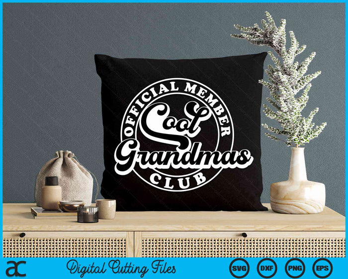 Official Member Cool Grandmas Club Funny Grandma SVG PNG Digital Cutting Files