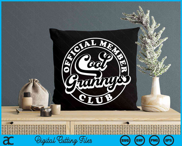 Official Member Cool Grannys Club Funny Granny SVG PNG Digital Cutting Files