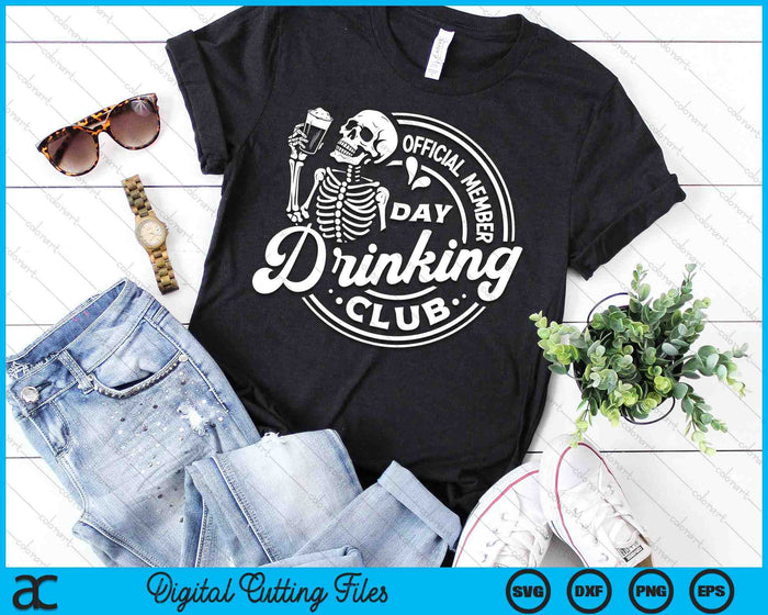 Official Member Day Drinking Club SVG PNG Digital Cutting Files