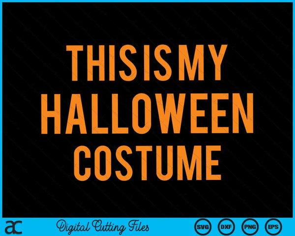 Oficial Este es mi disfraz de Halloween SVG PNG Archivo de corte digital