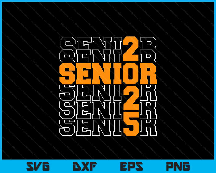 Officially A Senior 2025 My Last First Day Class Of 2025 SVG PNG Digital Printable Files