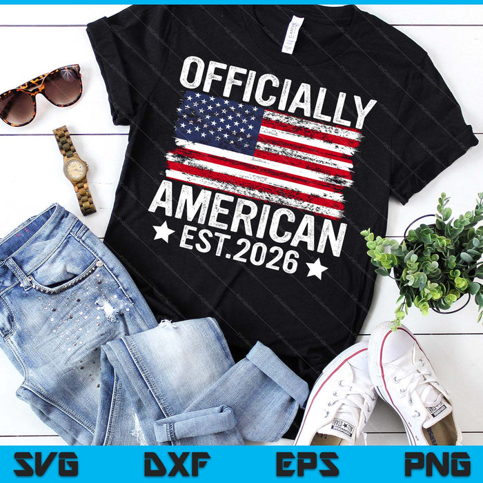 Officially New American Citizen Est. 2026 Us Citizenship USA SVG PNG Digital Printable Files