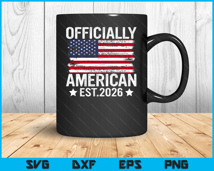 Officially New American Citizen Est. 2026 Us Citizenship USA SVG PNG Digital Printable Files