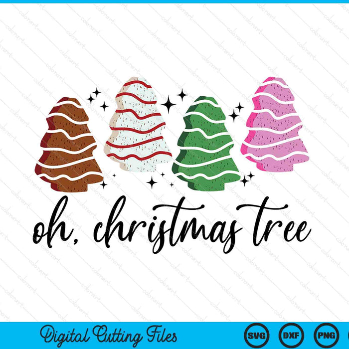 Oh Christmas tree cakes Debbie Christmas SVG cut file