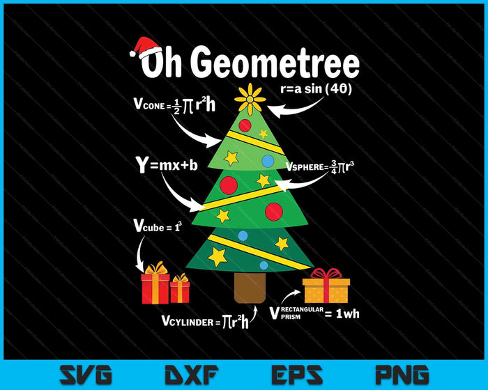 Oh Geometree Funny Christmas Tree Geometry Math Teacher SVG PNG Digital Printable Files