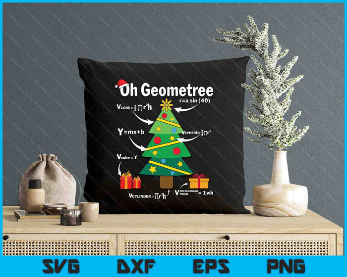 Oh Geometree Funny Christmas Tree Geometry Math Teacher SVG PNG Digital Printable Files