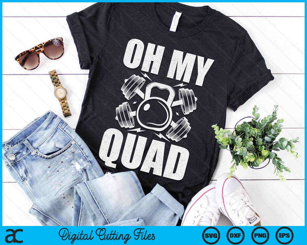 Oh mijn Quad grappige training Quadriceps spieren Kettlebell SVG PNG digitale afdrukbare bestanden