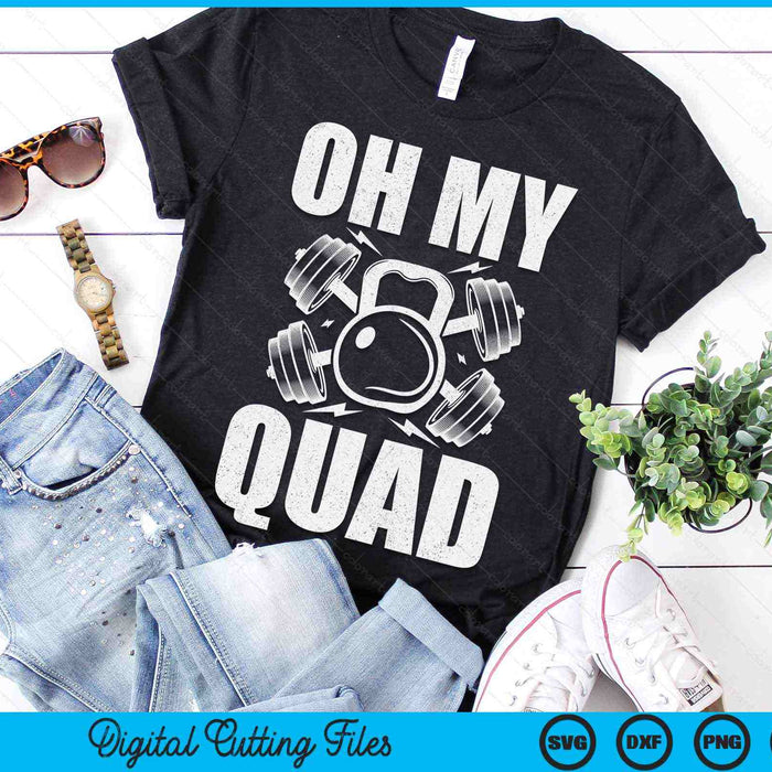 Oh mijn Quad grappige training Quadriceps spieren Kettlebell SVG PNG digitale afdrukbare bestanden