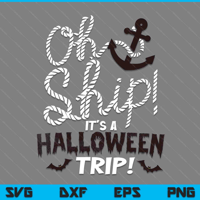 Oh Ship Halloween Trip Halloween Cruise Shirt by Oh Ship SVG PNG Digital Cutting Files