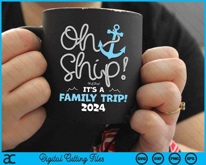 Oh schip, het is een familie-uitje 2024 familievakantie SVG PNG digitale snijbestanden