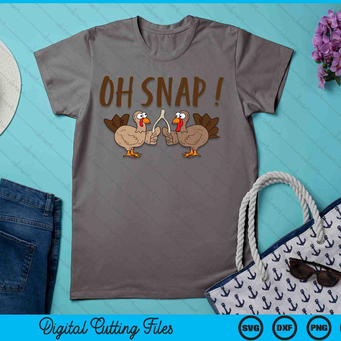 Oh Snap Turkey Day Shirt  Funny Night Of Thanksgiving SVG PNG Digital Printable Files