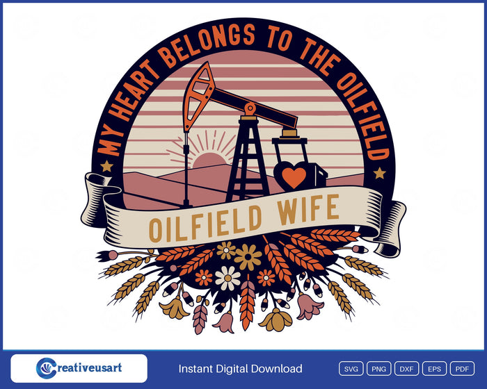 Oilfield Wife pump jack sunrise emblem with wildflowers SVG design on white background