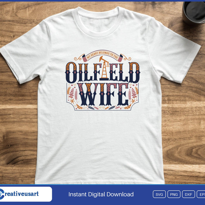 Oilfield Wife western lettering with oil derrick and bluebonnets SVG printed on a white t-shirt, a gift for an oilfield wife