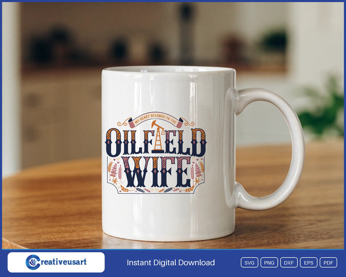 Oilfield Wife western lettering with oil derrick and bluebonnets SVG design on a white coffee mug