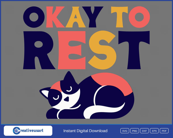 Okay To Rest sleeping cat SVG design on grey background