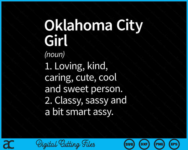 Oklahoma City Girl OK Oklahoma Home Roots SVG PNG Cutting Printable Files