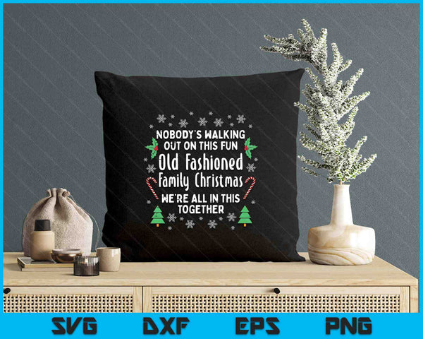 Old Fashioned Family Christmas Ugly Xmas SVG PNG Digital Printable Files