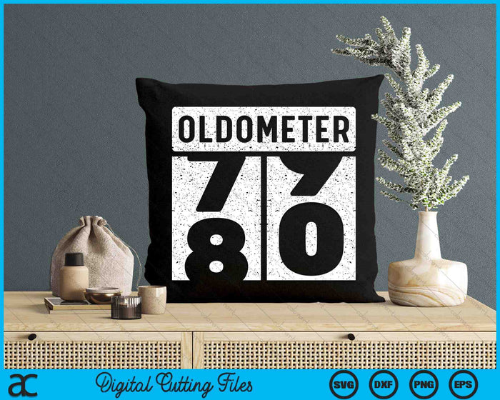 Oldometer Odometer Funny 80th Birthday Gift 80 yrs Old Joke SVG PNG Digital Printable Files