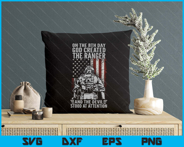 On 8th Day God Created Us Army Ranger Veteran Flag American SVG PNG Digital Printable Files