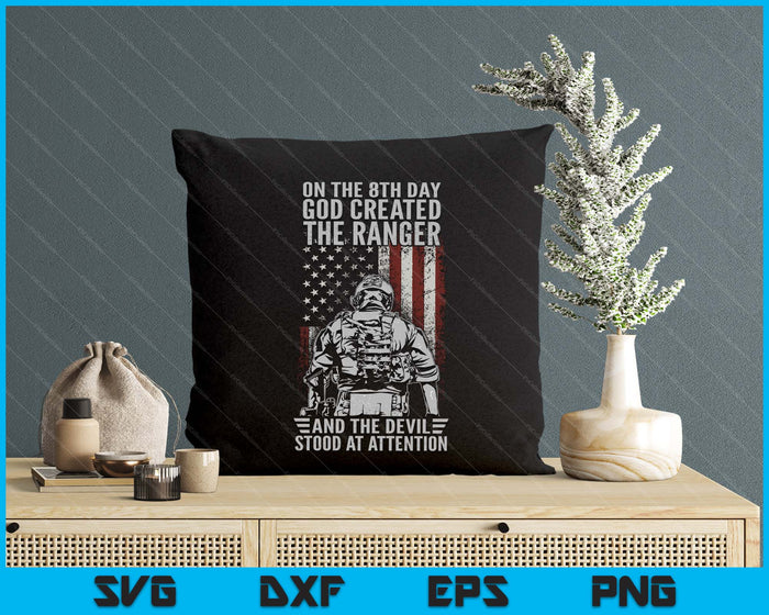 On 8th Day God Created Us Army Ranger Veteran Flag American SVG PNG Digital Printable Files