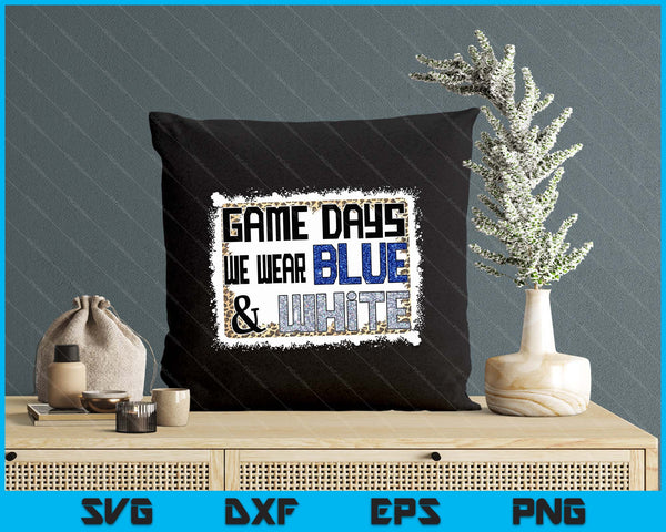 On Gameday Football We Wear Blue And White School Spirit SVG PNG Digital Printable Files
