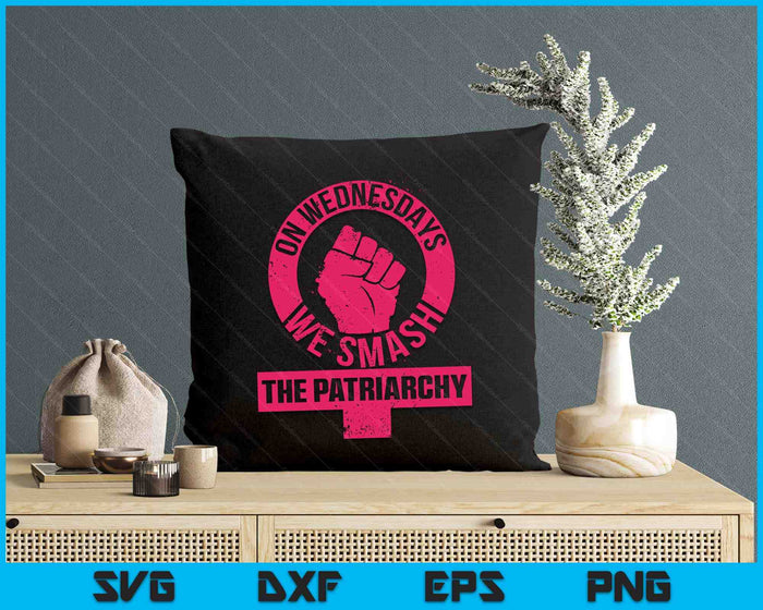 On Wednesdays We Smash The Patriarchy Women Rights Day SVG PNG Digital Printable Files