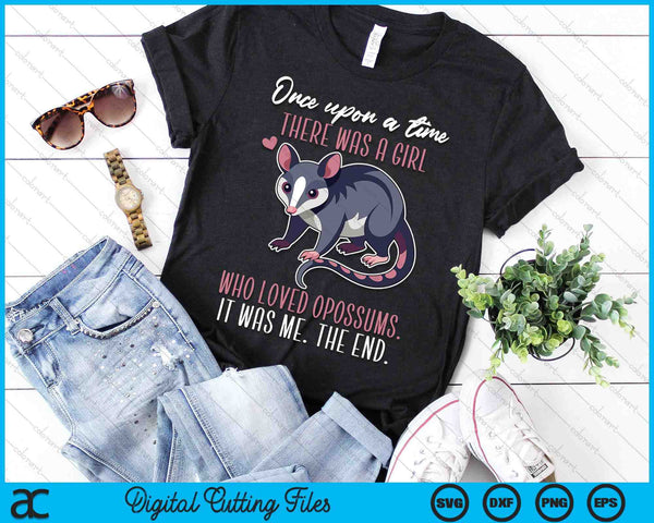 Once There Was A Girl Who Loved Opossums SVG PNG Digital Printable Files