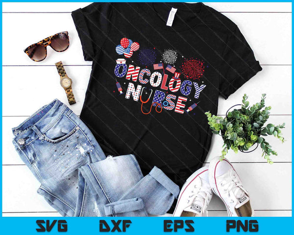 Oncology Nurse 4th Of July American Nursing Independence Day SVG PNG Digital Printable Files