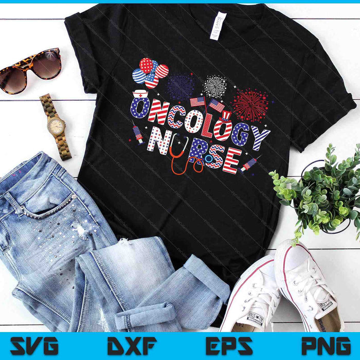Oncology Nurse 4th Of July American Nursing Independence Day SVG PNG Digital Printable Files