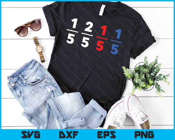 Een vijfde twee vijfde rode vijfde blauwe vijfde grappige wiskunde Humor SVG PNG snijden afdrukbare bestanden - on a t-shirt