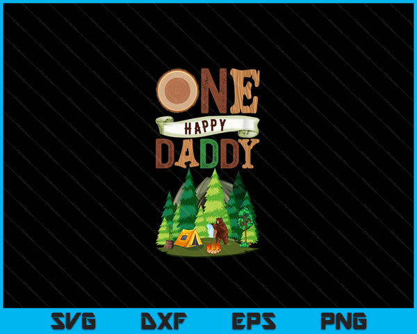 One Happy Daddy Camper First Birthday Camping SVG PNG Digital Cutting Files