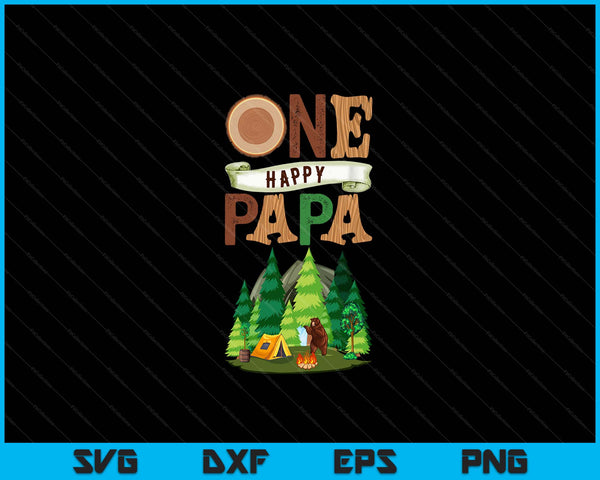 One Happy Papa Camper First Birthday Camping SVG PNG Digital Cutting Files