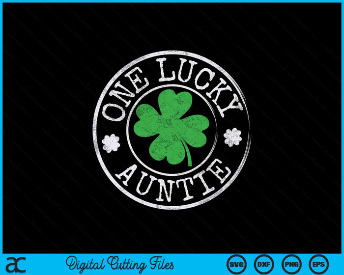 One Lucky Auntie Funny Irish Shamrocks St Patrick's Day SVG PNG Digital Printable Files