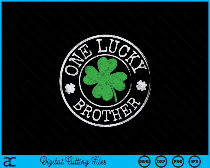 One Lucky Brother Funny Irish Shamrocks St Patrick's Day SVG PNG Digital Cutting Files