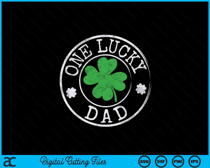 One Lucky Dad Funny Irish Shamrocks St Patrick's Day SVG PNG Digital Cutting Files