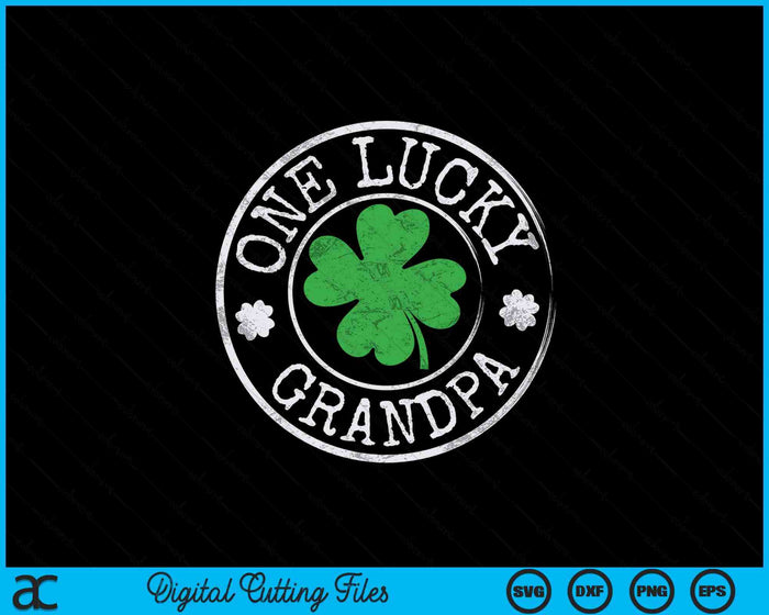 One Lucky Grandpa Funny Irish Shamrocks St Patrick's Day SVG PNG Digital Printable Files