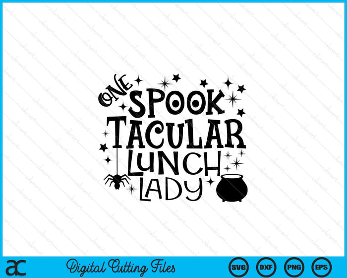 Een Spooktacular Lunch Lady Halloween SVG PNG snijden afdrukbare bestanden