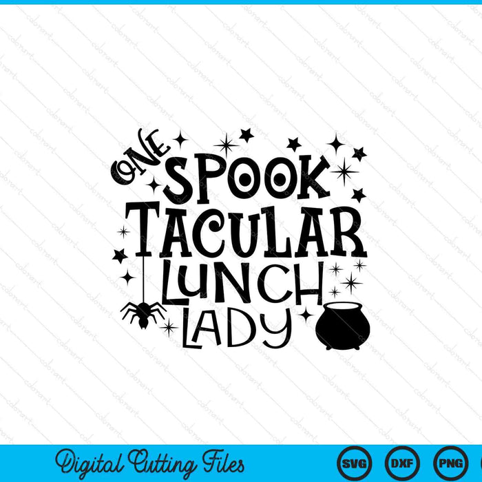 Een Spooktacular Lunch Lady Halloween SVG PNG snijden afdrukbare bestanden