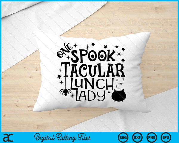 One Spooktacular Lunch Lady Halloween SVG PNG Cutting Printable Files