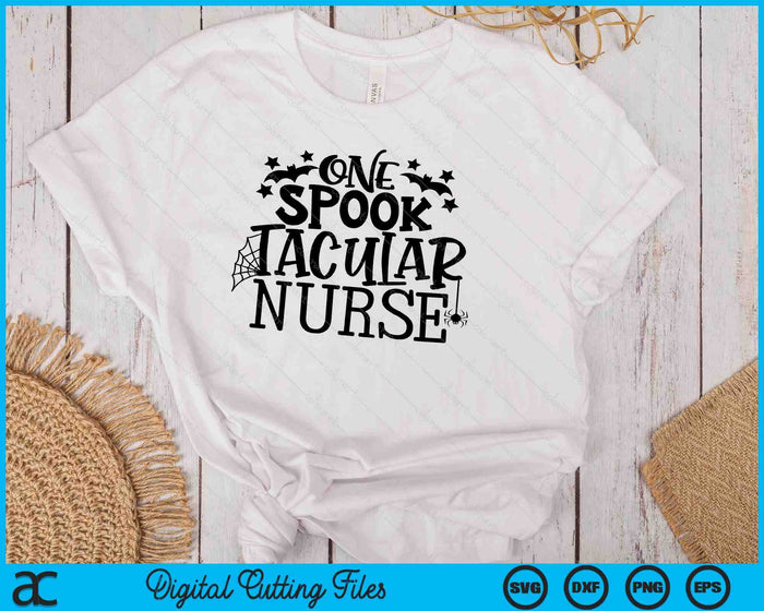 One Spooktacular Nurse, Nurse Halloween SVG PNG Cutting Printable Files