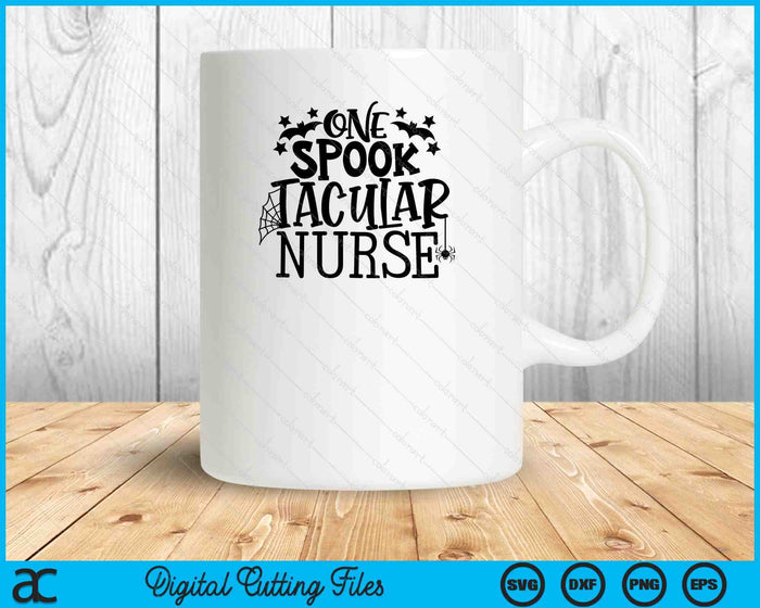 One Spooktacular Nurse, Nurse Halloween SVG PNG Cutting Printable Files