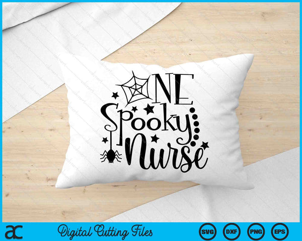 One Spooky Nurse School Nurse Halloween SVG PNG Cutting Printable Files