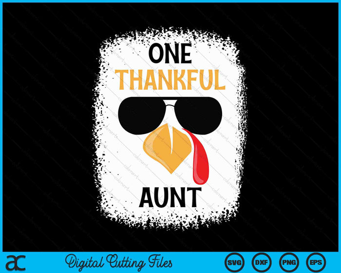 One Thankful Aunt Thanksgiving SVG PNG Digital Cutting File