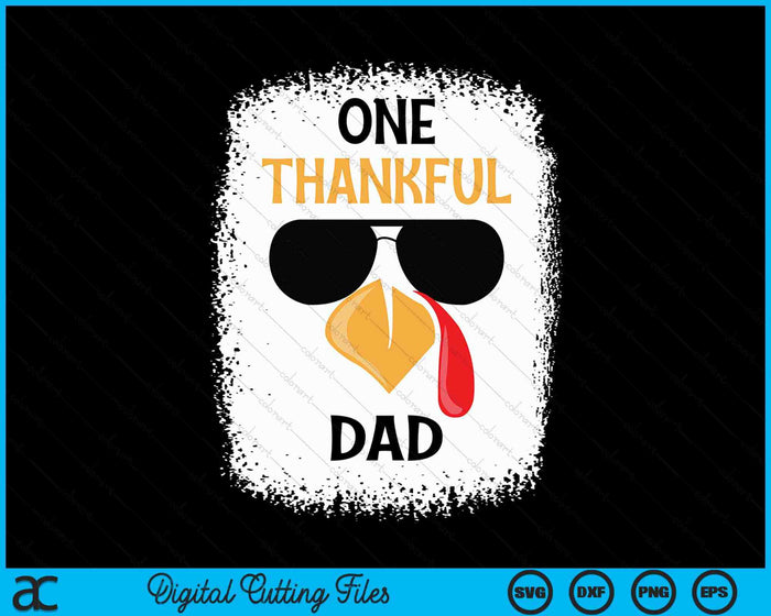 One Thankful Dad Thanksgiving SVG PNG Digital Cutting File